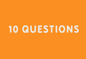 10 Questions