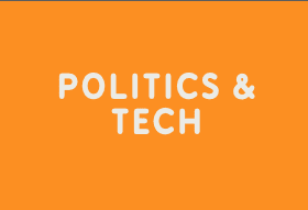 Tech and Politics